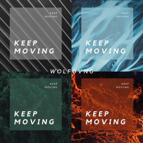 KEEP MOVING | Boomplay Music