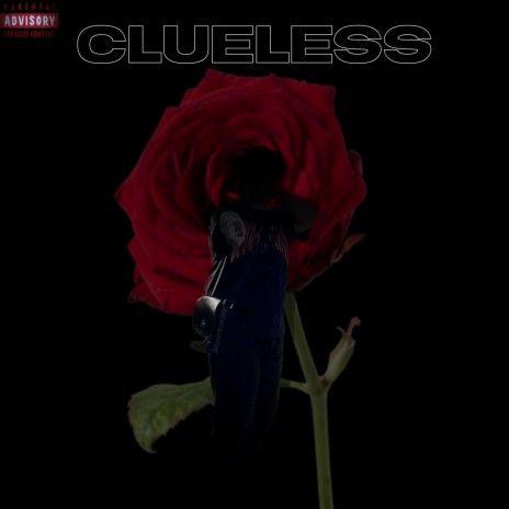 CLUELESS | Boomplay Music