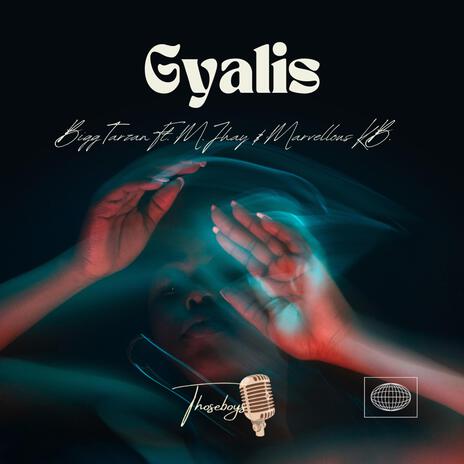 gyalis ft. M. Jhay & Marvellous KB | Boomplay Music