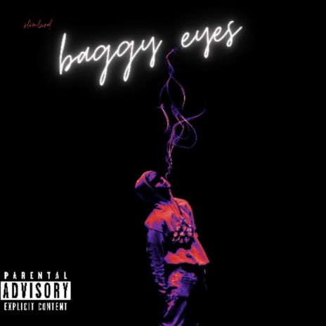 Baggy Eyes | Boomplay Music