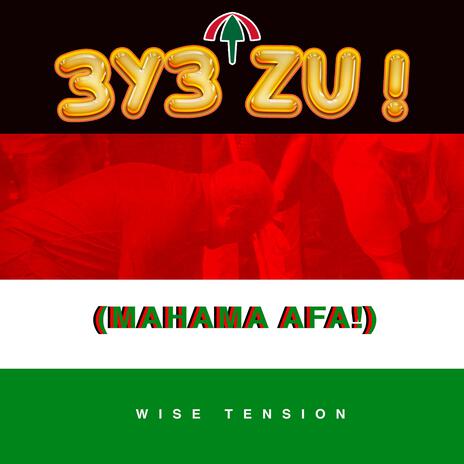 MAHAMA AFA 3Y3 ZU | Boomplay Music