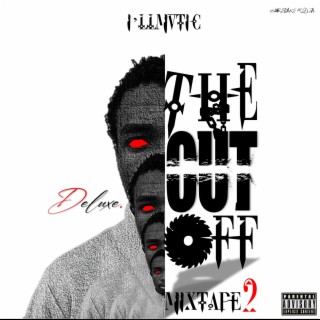 The Cut Off + (Mixtape Deluxe Edition)