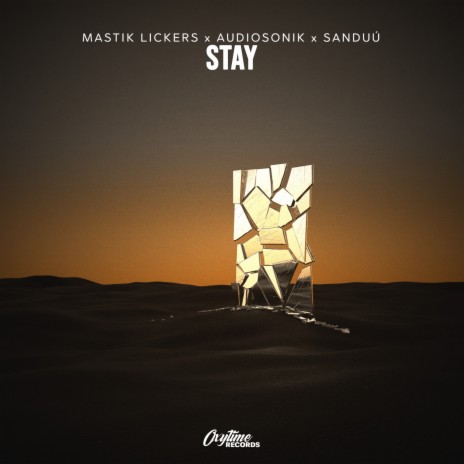 Stay ft. Audiosonik & Sanduú