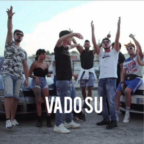 Vado su ft. One | Boomplay Music