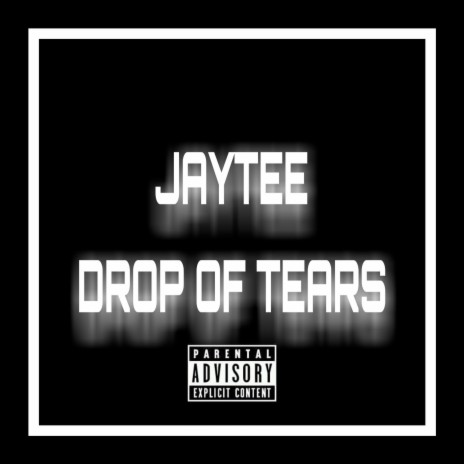 Drop of Tears 🅴 | Boomplay Music