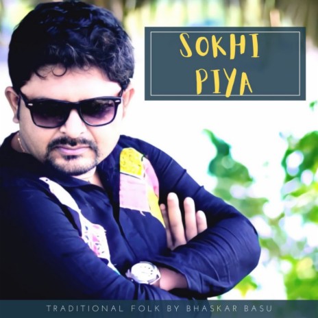 Sokhi Piya | Boomplay Music
