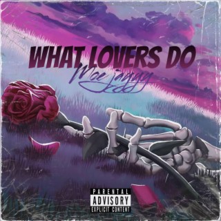 What Lovers Do