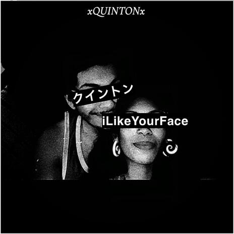 iLikeYourFace | Boomplay Music