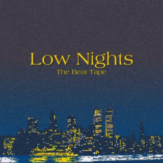 Low Nights Beat Tape