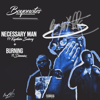 Necessary Man + Burning