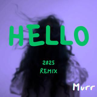 Hello 2025 (Remix)