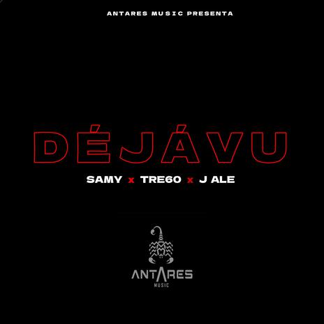 Déjávu ft. SAMY XX, J ALE & Tre60 "The Rookie"