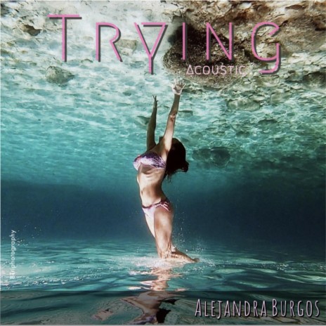 Trying (Acoustic Version) | Boomplay Music