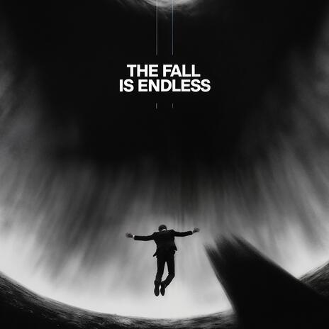 The Fall Is Endless