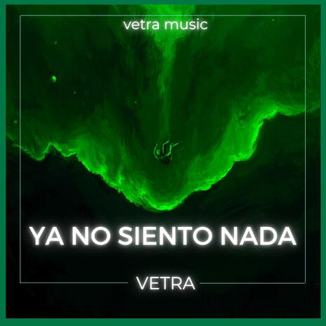 ya no siento nada | Boomplay Music