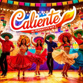 Caliente (alternative mix)