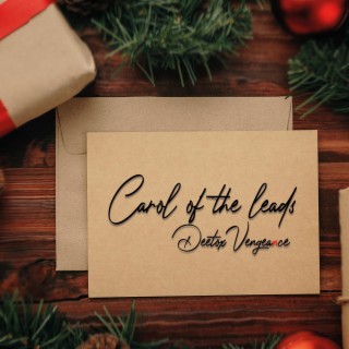 Carol of the leads