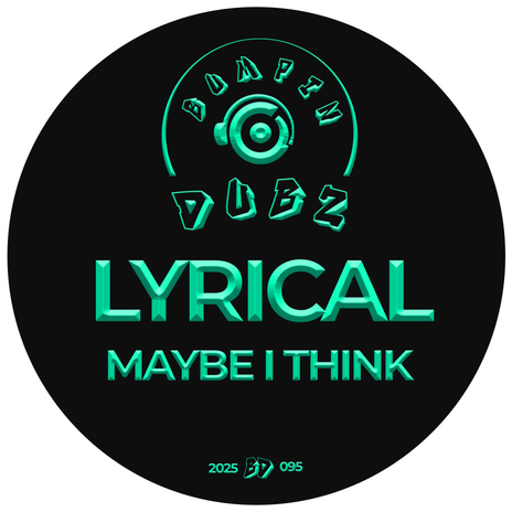 Maybe I Think | Boomplay Music