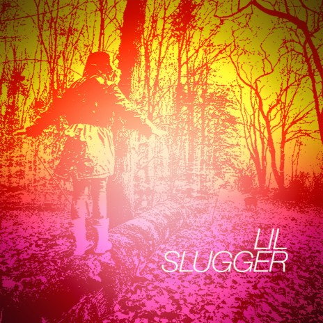 Lil Slugger | Boomplay Music