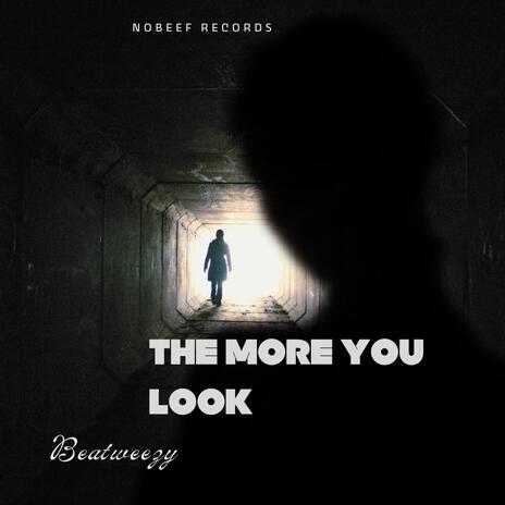 The More You Look | Boomplay Music