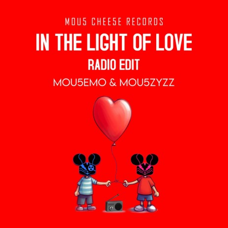 In The Light Of Love (Radio Edit) ft. Mou5ZyZZ | Boomplay Music