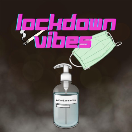 Lockdown Vibes | Boomplay Music