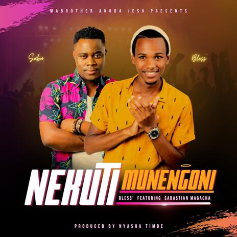 Nekuti Munengoni ft. Sabastian Magacha | Boomplay Music