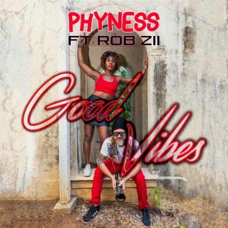 Good Vibes ft. Rob Zii | Boomplay Music