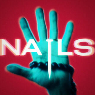 Nails lyrics | Boomplay Music