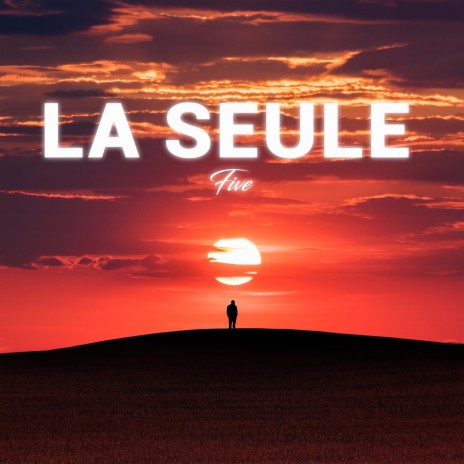 La Seule | Boomplay Music