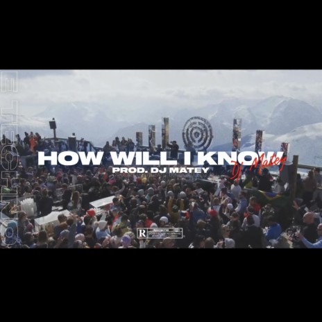 How will I know | Boomplay Music