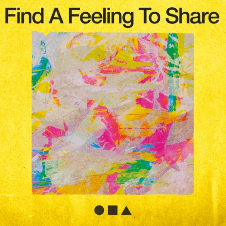 Find A Feeling To Share