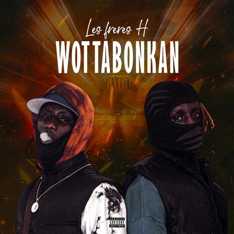 WOTTABONKAN | Boomplay Music