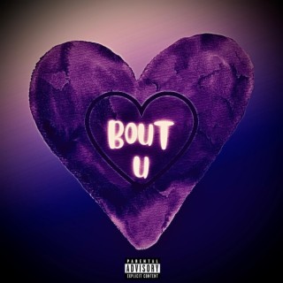 Bout U lyrics | Boomplay Music