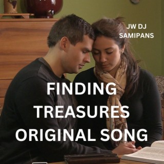 FINDING TREASURES ORIGINAL SONG