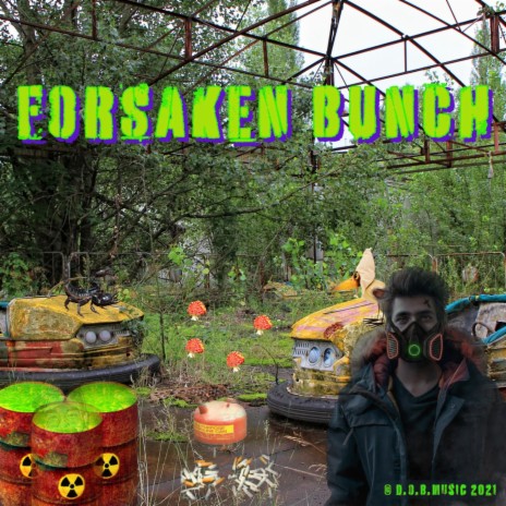 Forsaken Bunch | Boomplay Music