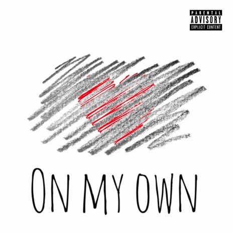 On My Own | Boomplay Music