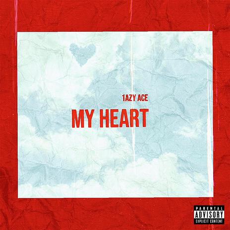 My Heart | Boomplay Music