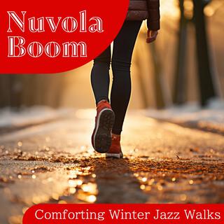 Comforting Winter Jazz Walks