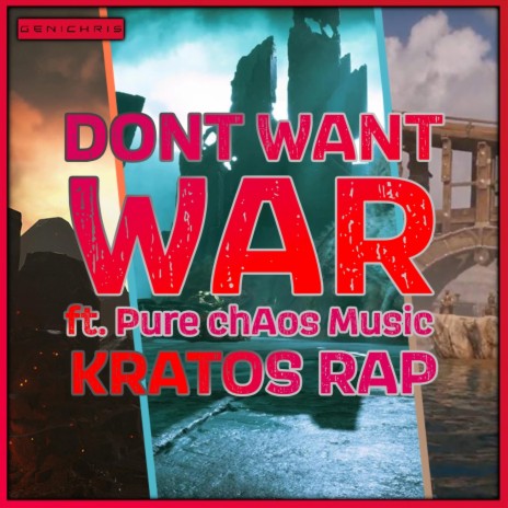 Don't Want War (Kratos Rap) ft. Pure chAos Music