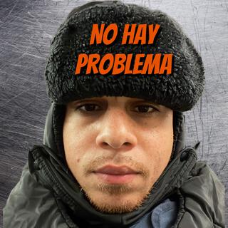 No Hay Problema