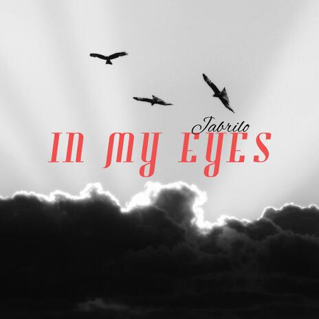 In My Eyes | Boomplay Music