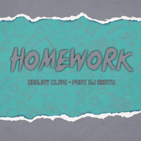 Homework ft. DJ Skatu SA