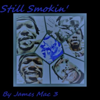 Still Smokin'