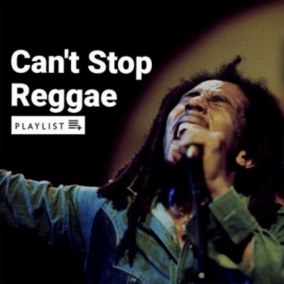 Can't Stop Reggae