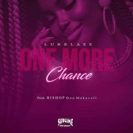 LUKELAZZ (ONE MORE CHANCE) | Boomplay Music