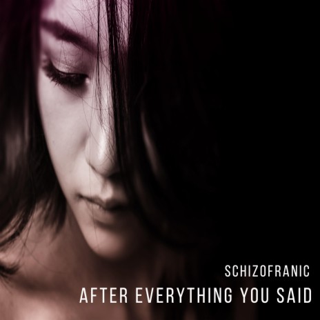 After Everything You Said | Boomplay Music