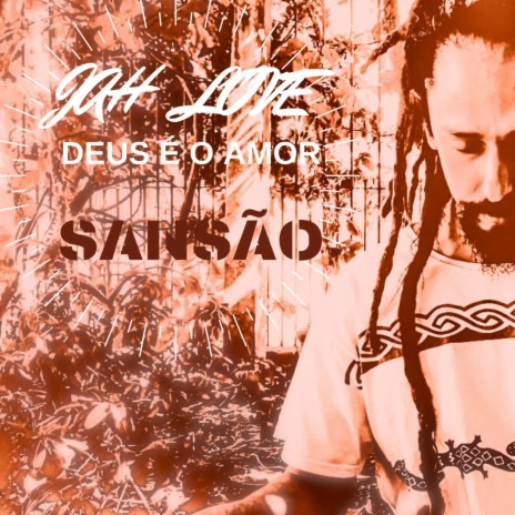 Jah Love: Deus É o Amor | Boomplay Music