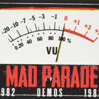 Mad Parade 1982 Demos