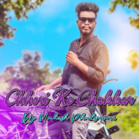 Chhori Ke Chakkar | Boomplay Music